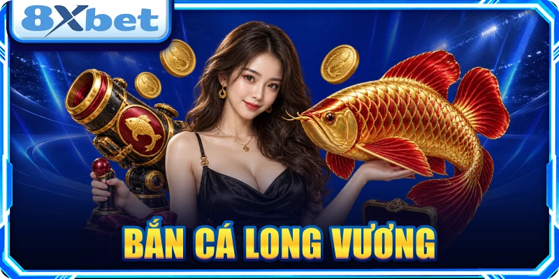 Bắn Cá Long Vương – Khám Phá Luật Chơi Và Cách Săn Thưởng