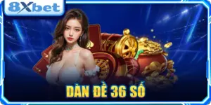 Dàn Đề 36 Số Là Gì? Cách Lập Dàn Và Quản Lý Vốn Hợp Lý