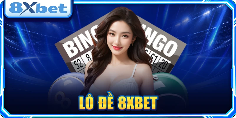 Lô đề 8XBET