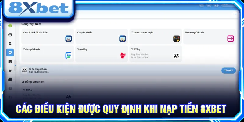 Người tham gia cần thực hiện quy định nạp tiền 8XBET