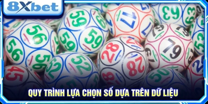 Quy trình lựa chọn số dựa trên dữ liệu