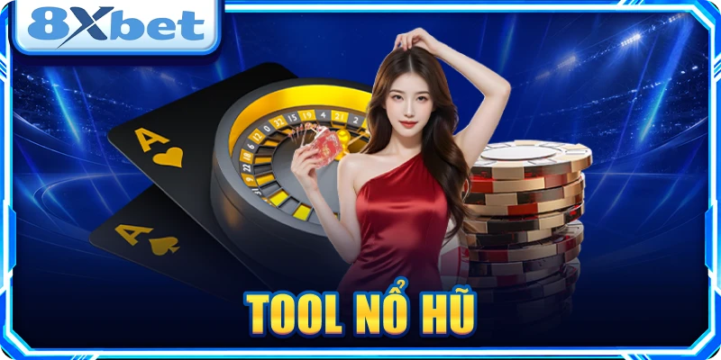 Tool nổ hũ
